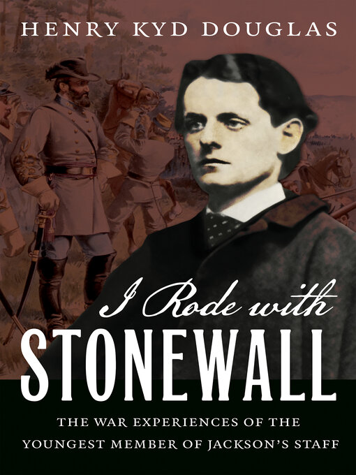 Title details for I Rode with Stonewall by Henry Kyd Douglas - Available